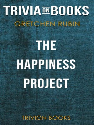 cover image of The Happiness Project by Gretchen Rubin (Trivia-On-Books)